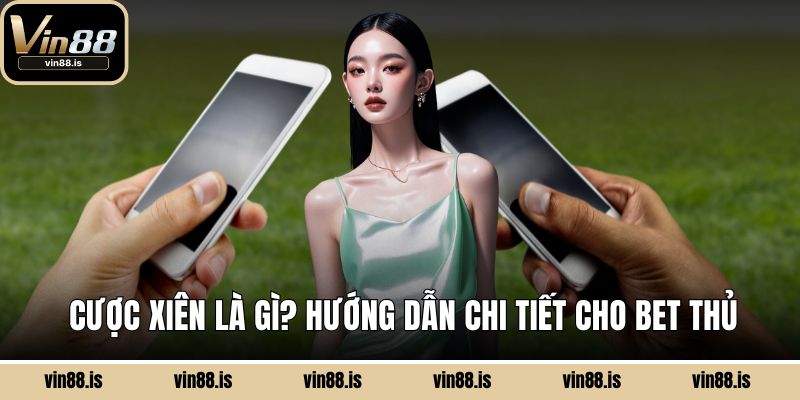 Cược xiên là gì