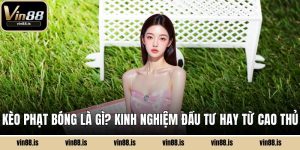 kèo phạt bóng là gì