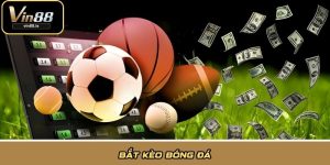 Bắt kèo bóng đá