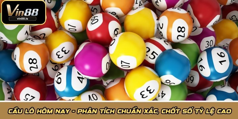 Cầu lô hôm nay