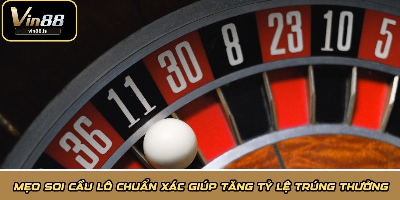 Mẹo soi cầu lô